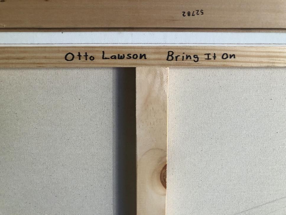Otto Lawson - Bring It On 24" x 30"